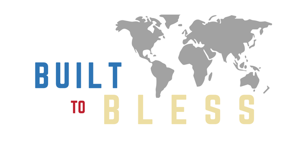 Built to Bless 